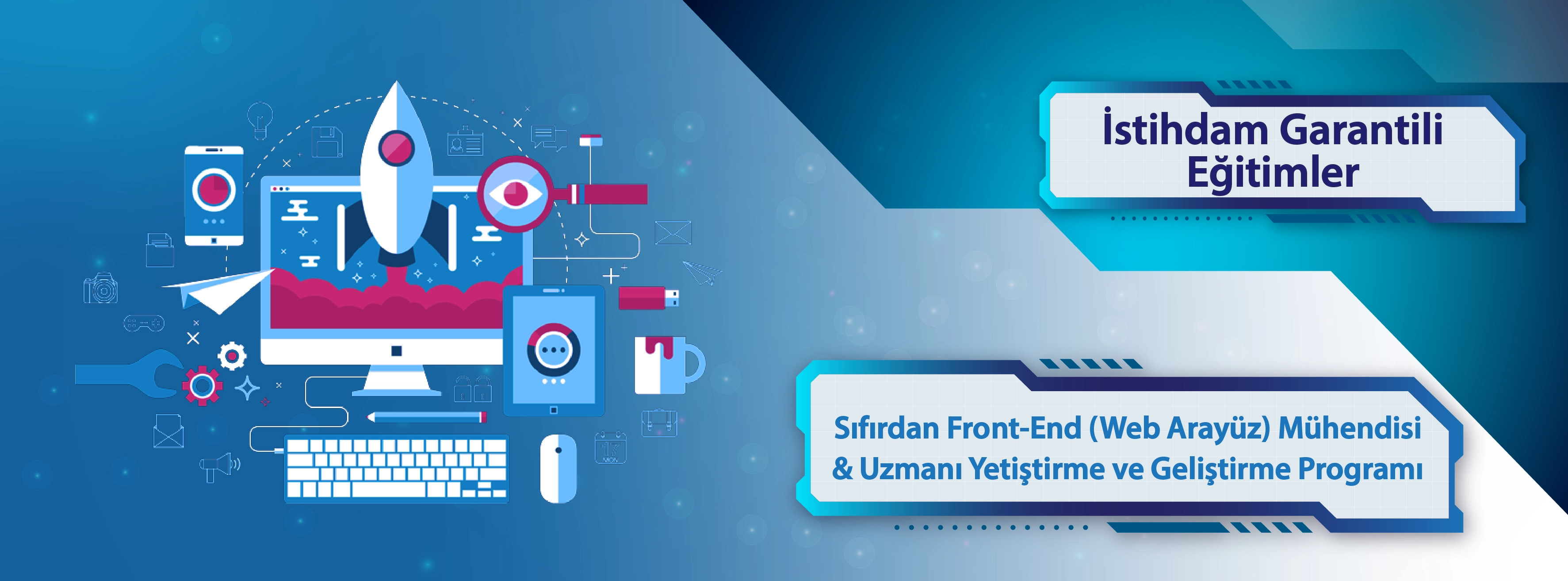 Sıfırdan Front-End (Web Arayüz) Mühendisi & Uzmanı Yetiştirme ve Geliştirme Programı