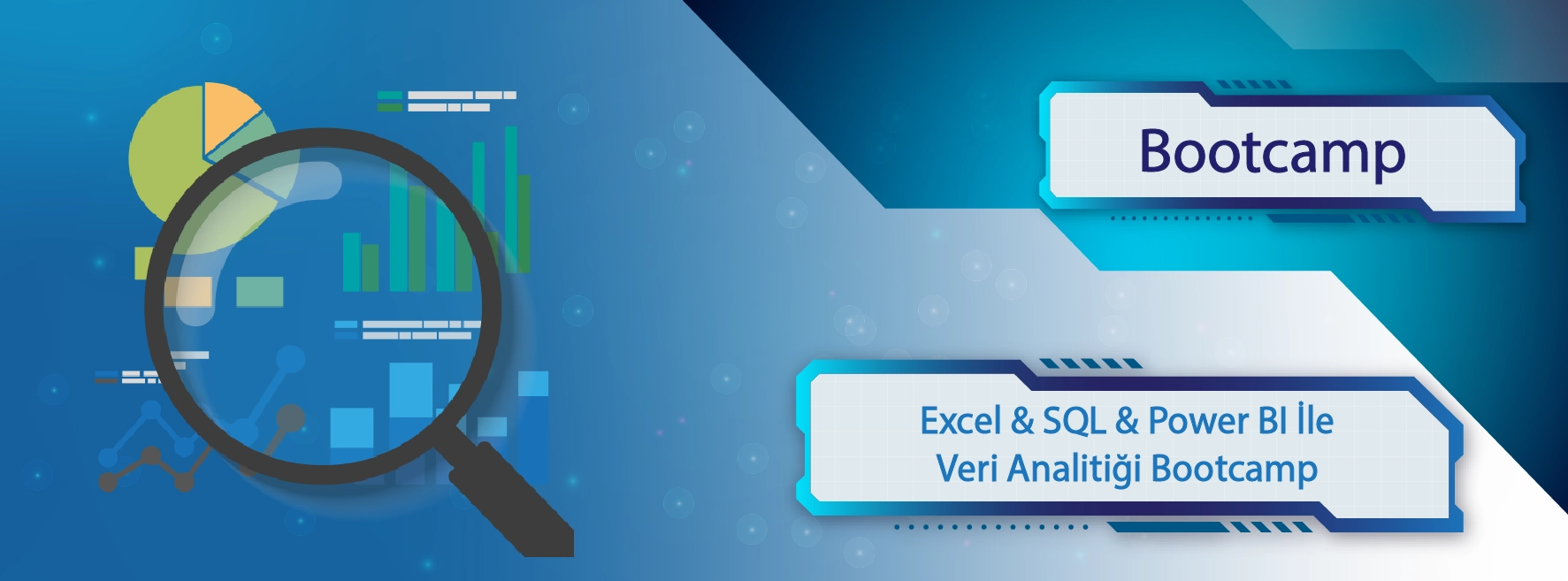 Excel & SQL & Power BI İle Veri Analitiği Bootcamp